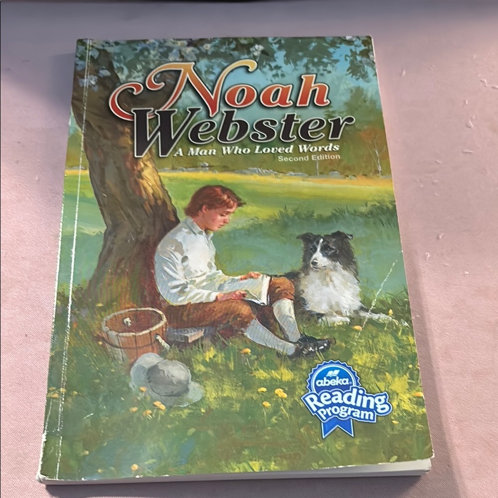 Noah Webster Book - A Man Who Loved Words